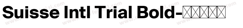 Suisse Intl Trial Bold字体转换